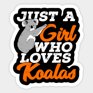 Just A Girl Who Loves Koalas Sticker